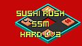 Sushi Rush SSM Hard Lv3