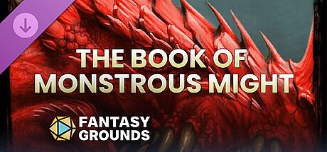 Fantasy Grounds - The Book of Monstrous Might DLC