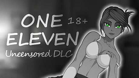 One Eleven - 18+ Uncensored DLC DLC