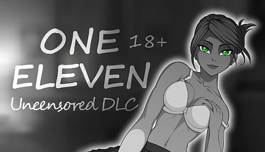One Eleven - 18+ Uncensored DLC