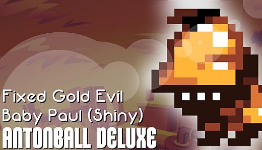 Antonball Deluxe - Fixed Gold Evil Baby Paul (Shiny)