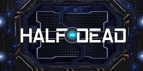 HALF DEAD