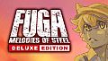 Fuga: Melodies of Steel - Deluxe Edition