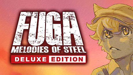 Fuga: Melodies of Steel - Deluxe Edition