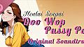 Hentai Senpai: Doo Wop Pussy Pop Original Soundtrack