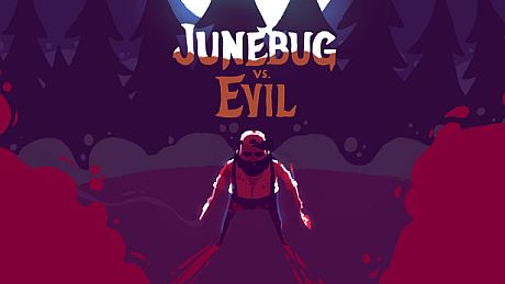 Junebug vs. Evil Game