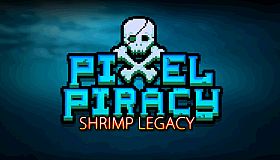 Pixel Piracy - Shrimp Legacy