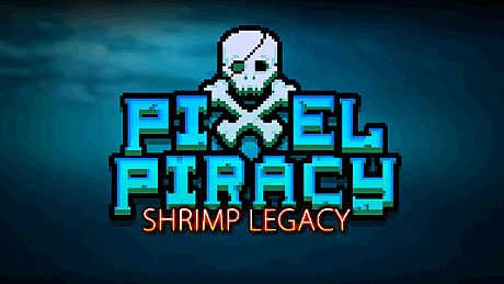 Pixel Piracy - Shrimp Legacy DLC