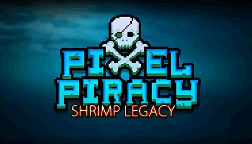 Pixel Piracy - Shrimp Legacy