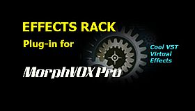 MorphVOX Pro - Effects Rack