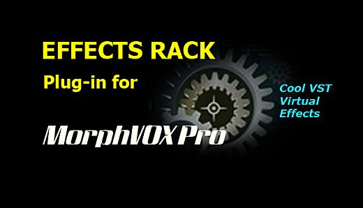 MorphVOX Pro - Effects Rack