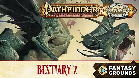 Fantasy Grounds - Pathfinder for Savage Worlds Bestiary 2 DLC