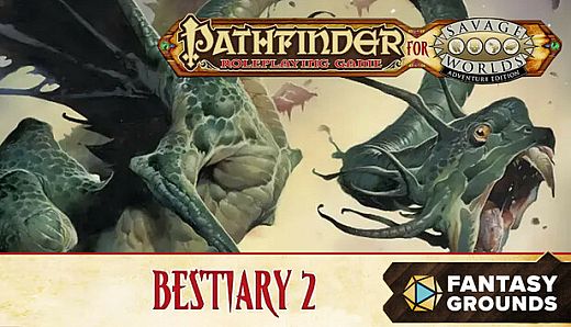 Fantasy Grounds - Pathfinder for Savage Worlds Bestiary 2