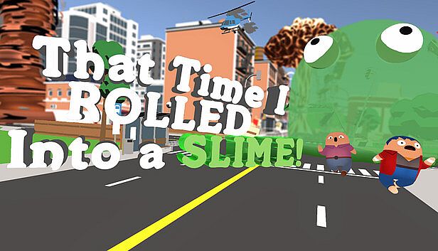 Buy That Time I ROLLED Into A SLIME!