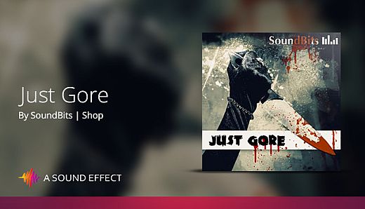 Sound FX: Just Gore