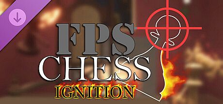 FPS Chess: Ignition