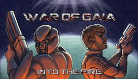 War of Gaia : Into the Fire
