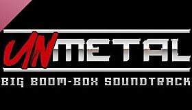 UnMetal - Big Boom-Box Soundtrack