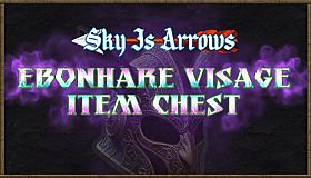 Sky Is Arrows - Ebonhare Visage Item Chest