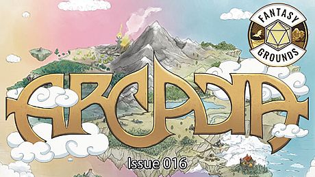 Fantasy Grounds - Arcadia Issue 016 DLC