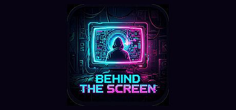 Behind the Screen