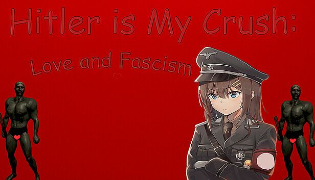 Buy Hitler is My Crush: Love and Fascism