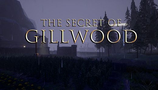 The Secret of Gillwood