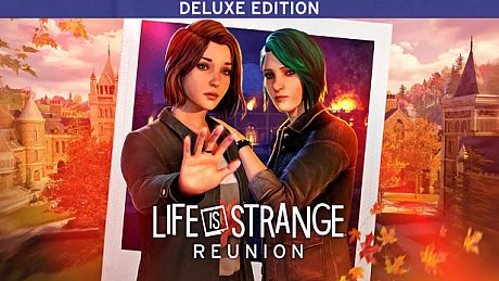 Life is Strange: Reunion - Deluxe Edition