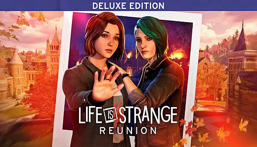 Life is Strange: Reunion - Deluxe Edition
