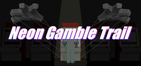 Neon Gamble Trail Game