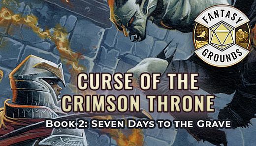 Fantasy Grounds - Pathfinder(R) for Savage Worlds: Curse of the Crimson Throne - Book 2: Seven Days to the Grave