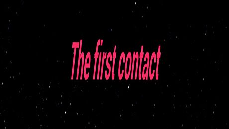 The first contact Game