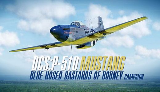 DCS: P-51D Mustang Blue Nosed Bastards of Bodney Campaign