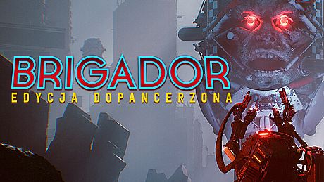 Brigador: Up-Armored Edition