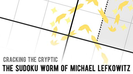 Cracking the Cryptic - The Sudoku Worm of Michael Lefkowitz DLC