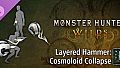 Monster Hunter Wilds - Layered Hammer: Cosmoloid Collapse