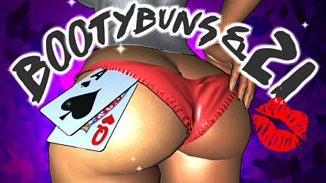 BootyBuns & 21 Game