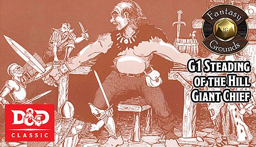 Fantasy Grounds - D&D Classics: G1 Steading of the Hill Giant Chief (2E)