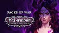 Pathfinder: Wrath of the Righteous - Faces of War