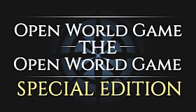 Open World Game: the Open World Game - Special Edition