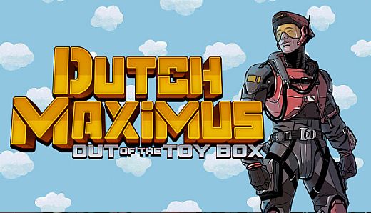 Dutch Maximus: Out Of The Toy Box