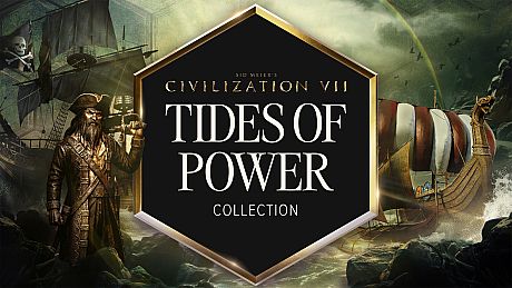 Sid Meier's Civilization VII: Tides of Power Collection