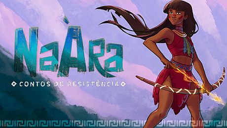 NaÀra: Contos de Resistência Game