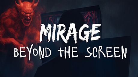 Mirage: Beyond The Screen Game