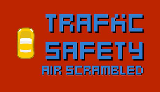 Traffic Safety Air Scrambled