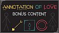 Annotation of Love - Bonus Content