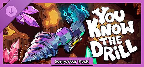 You Know The Drill - Supporter Pack DLC