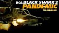 DCS: Black Shark 2 Pandemic Campaign