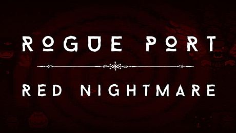 Rogue Port - Red Nightmare Game