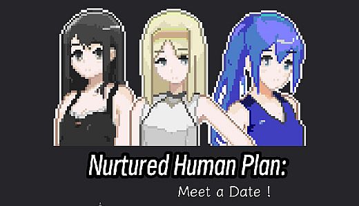 Nurtured human Plan: Meet a Date！